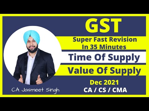 Time Of Supply | Value Of Supply | CA Inter | Dec 2021 | GST Revision | CS Executive | CMA Inter