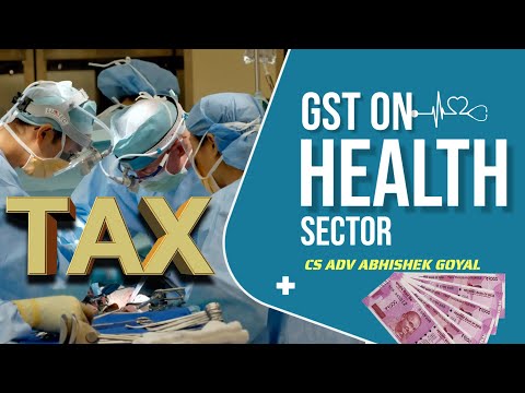 GST ON HEALTH CARE SECTOR