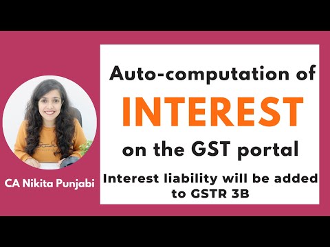 Change in GSTR 3B - Interest calculator on GST portal, Auto-population of interest | Hindi