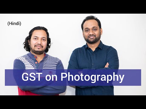 GST On Photography Business in India (All Scenarios (Hindi))