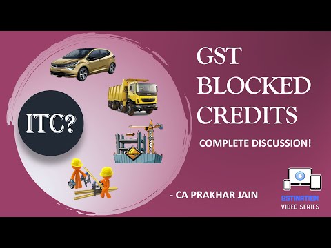 Blocked Input Tax Credit in GST - ITC on Cars, Construction etc