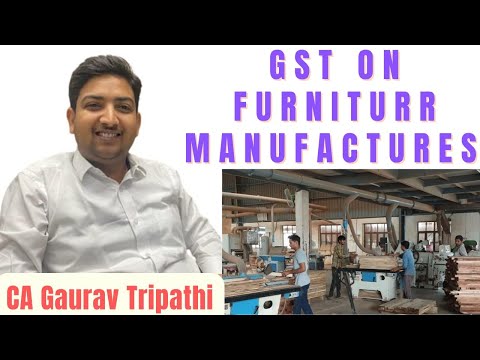 GST On Furniture Manufacturers