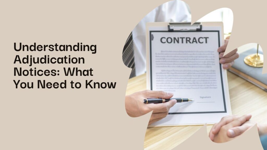 Understanding Adjudication Notices What You Need to Know 