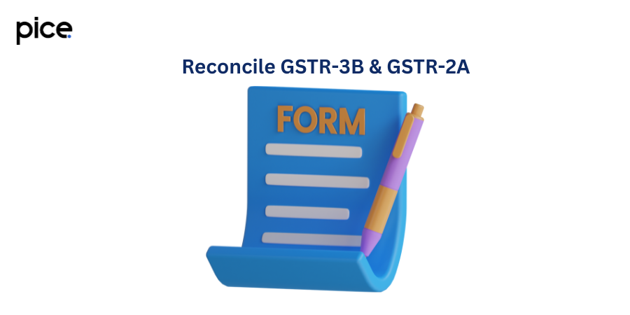 How to Reconcile GSTR-3B and GSTR-2A