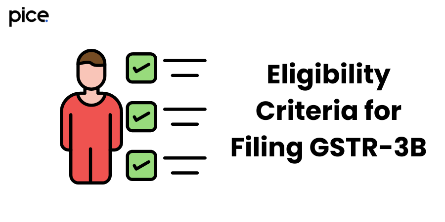 Eligibility Criteria for Filing GSTR-3B