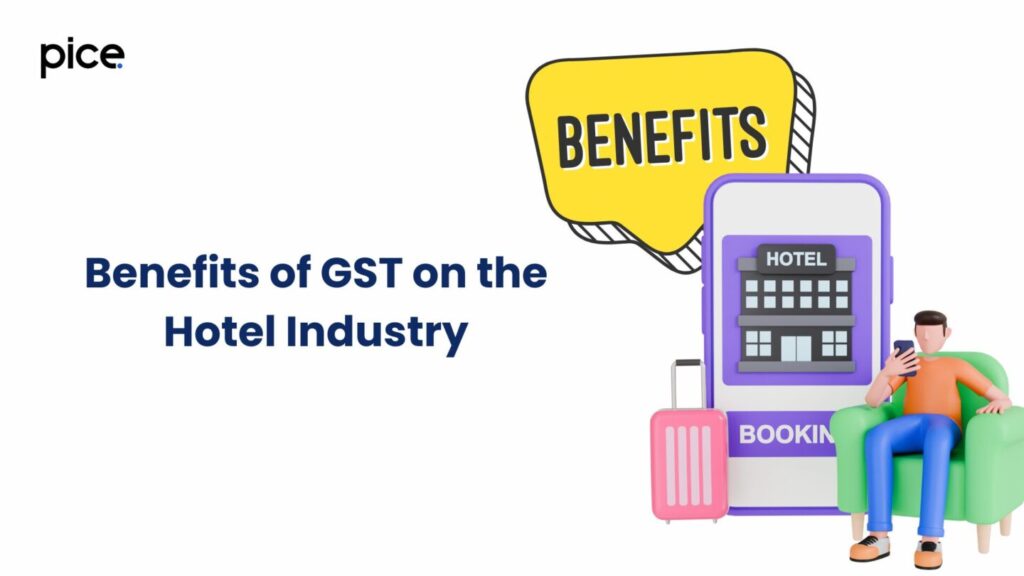 benefits of gst on the hotel industry