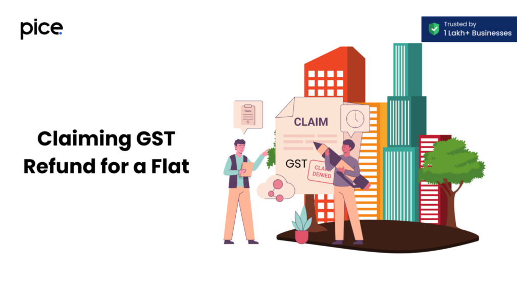 Claiming GST Refund for a Flat