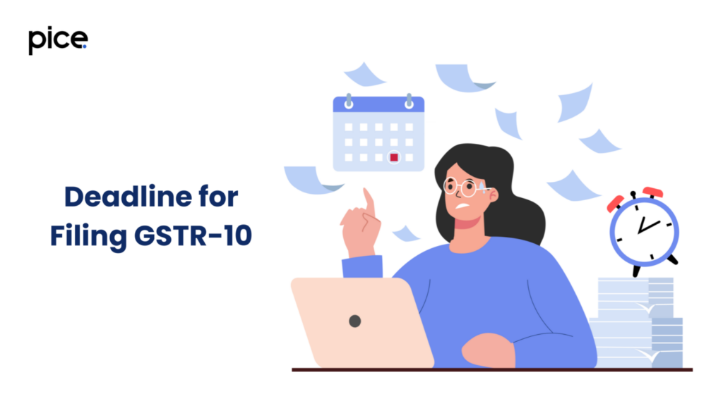 Deadline for Filing GSTR-10