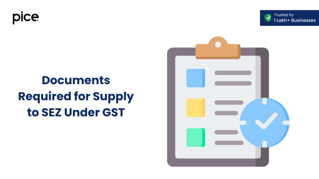 documents required for supply to sez under gst