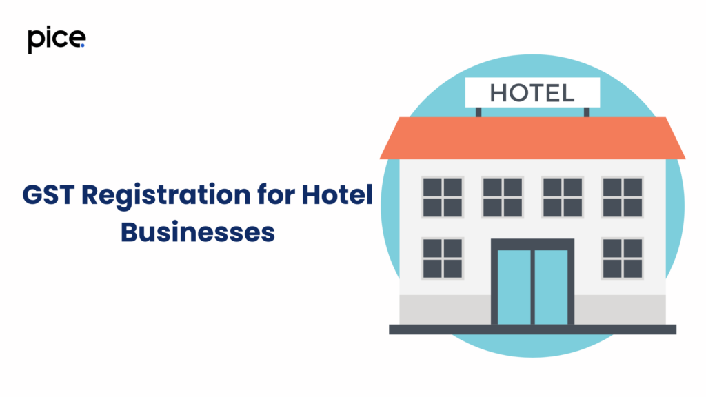 gst registration for hotel businesses