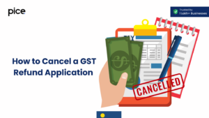 how to cancel a gst refund application a comprehensive guide