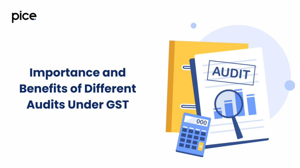 importance and benefits of different audits under gst