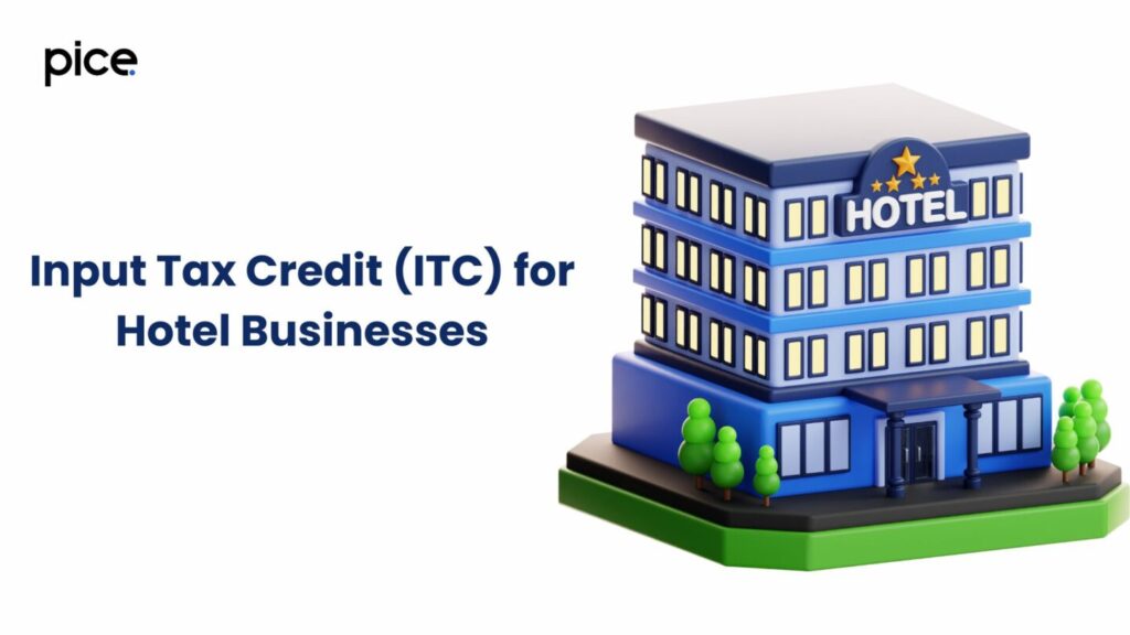 input tax credit (itc) for hotel businesses