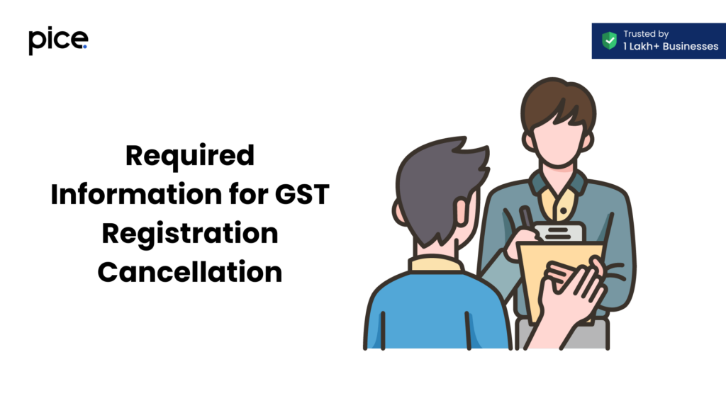 required information for gst registration cancellation