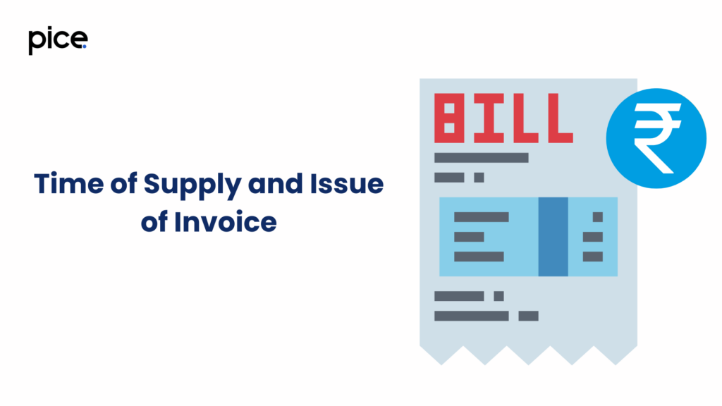 time of supply and issue of invoice