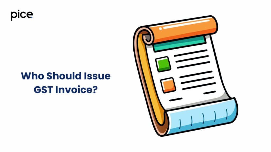 who should issue gst invoice?