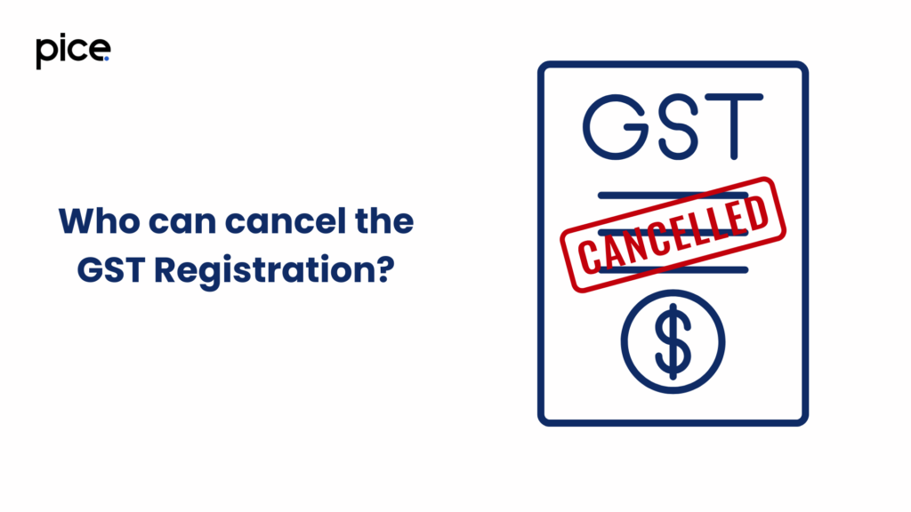 who can cancel the gst registration?