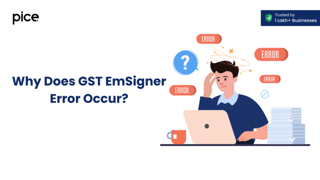 why does gst emsigner error occur