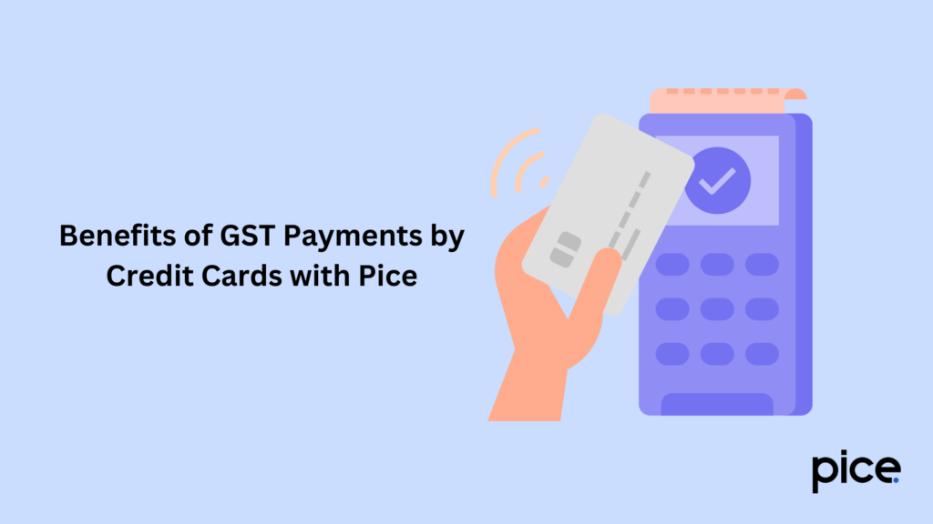 benefits of gst payments by credit cards with pice