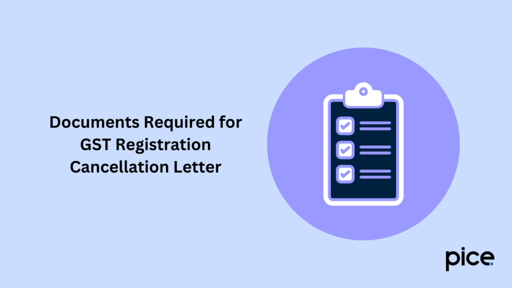 documents required for gst registration cancellation letter