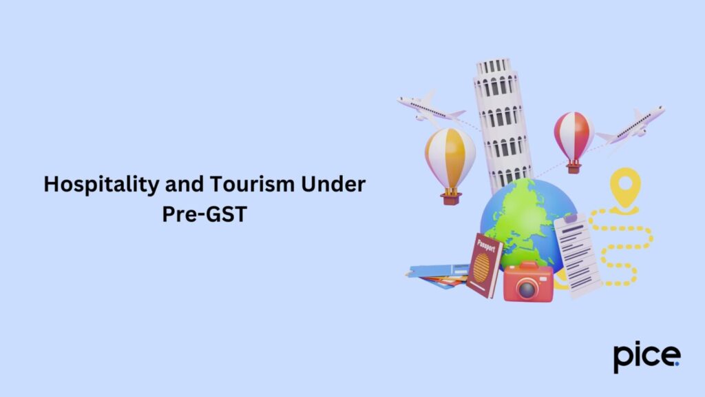 hospitality and tourism under pre-gst