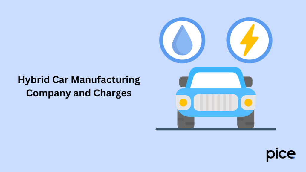 hybrid car manufacturing company and charges