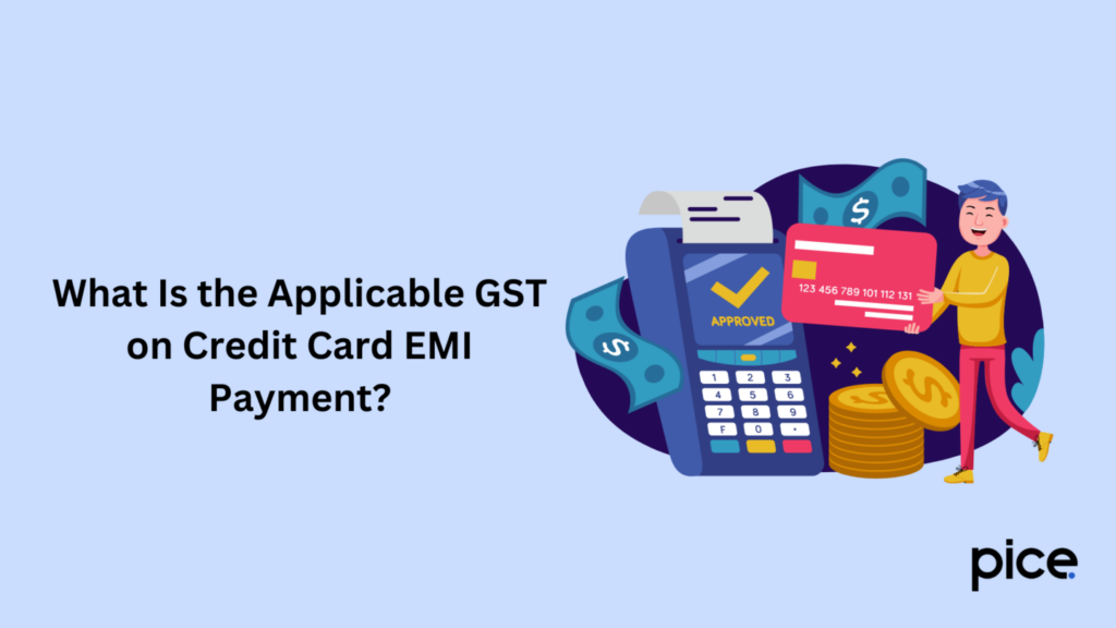 what is the applicable gst on credit card emi payment?