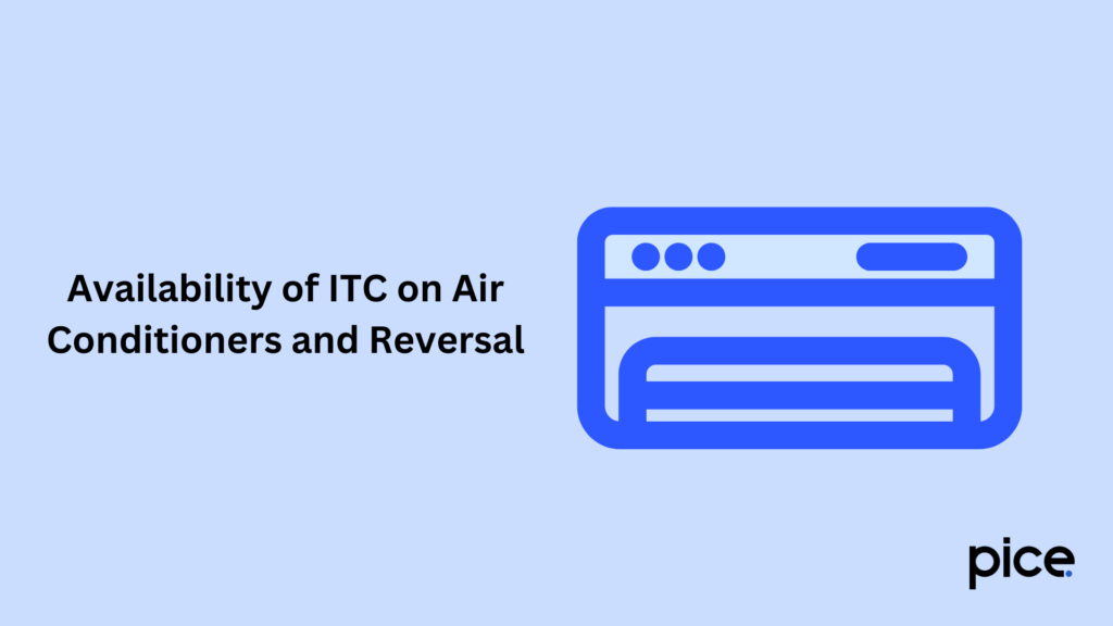 availability of itc on air conditioners and reversal