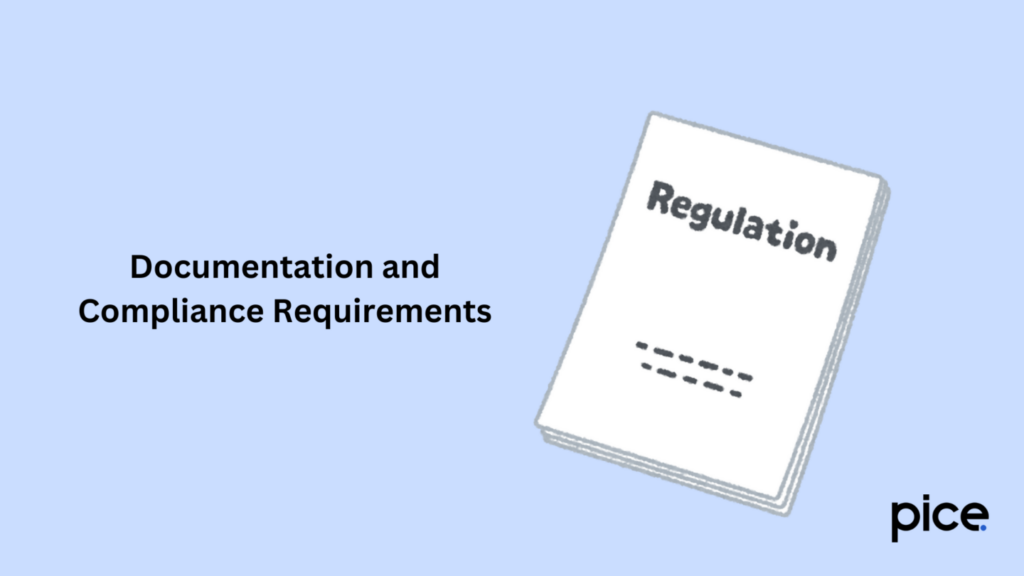 Documentation and Compliance Requirements