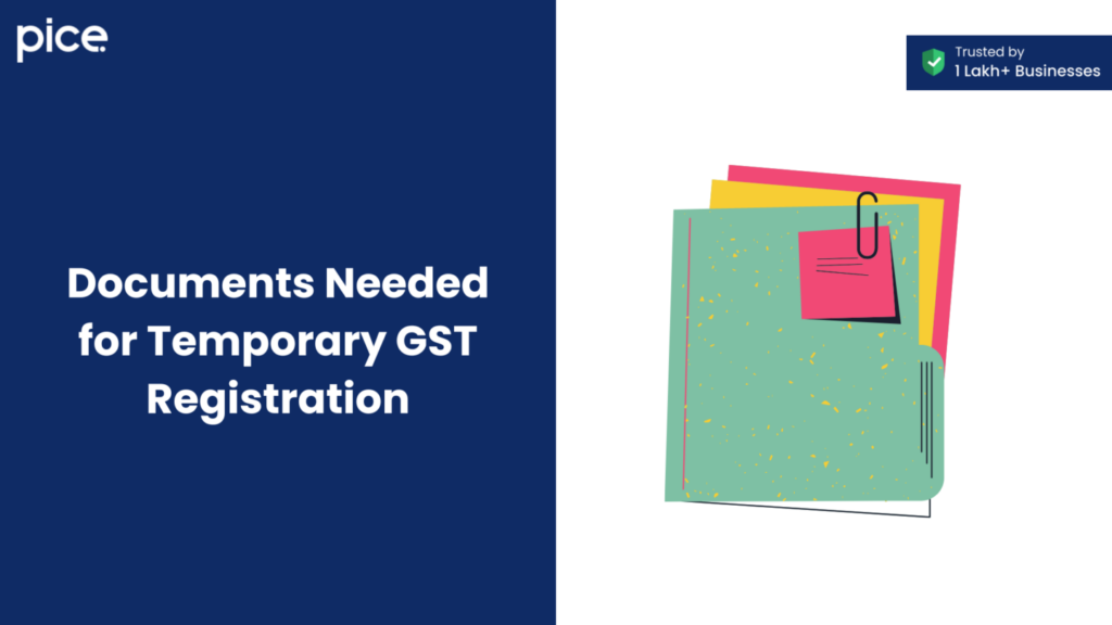 documents needed for temporary gst registration