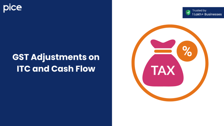 gst adjustments on itc and cash flo