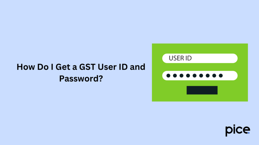 how do i get a gst user id and password?