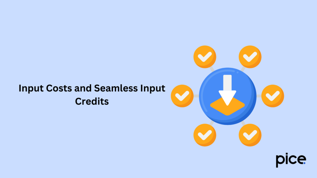 input costs and seamless input credits