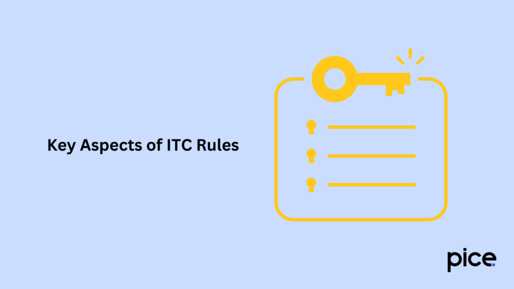 key aspects of itc rules