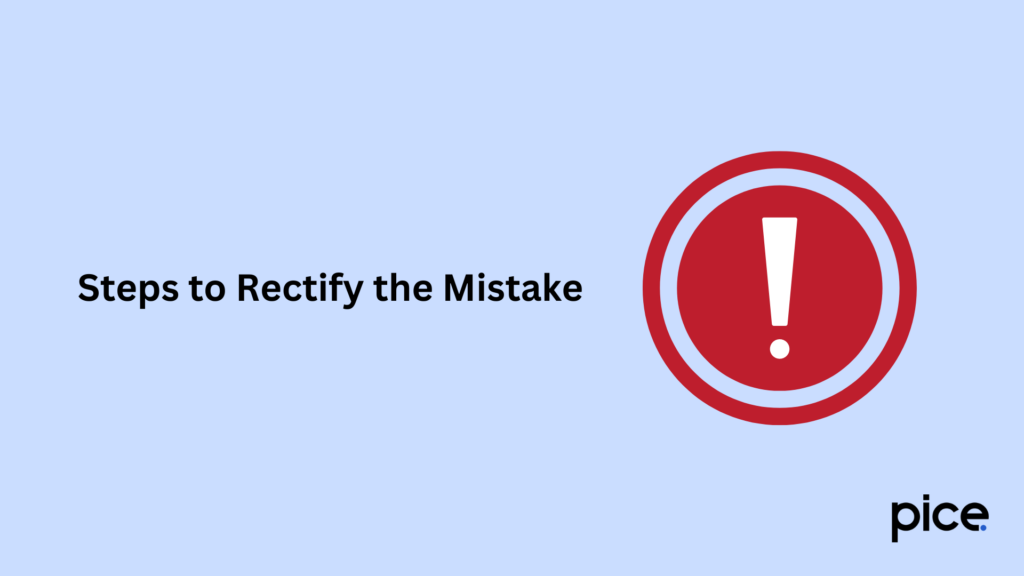 Steps to Rectify the Mistake