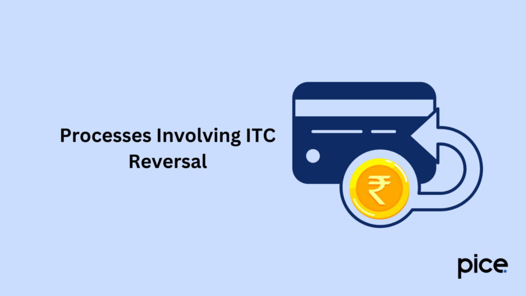 processes involving itc reversal