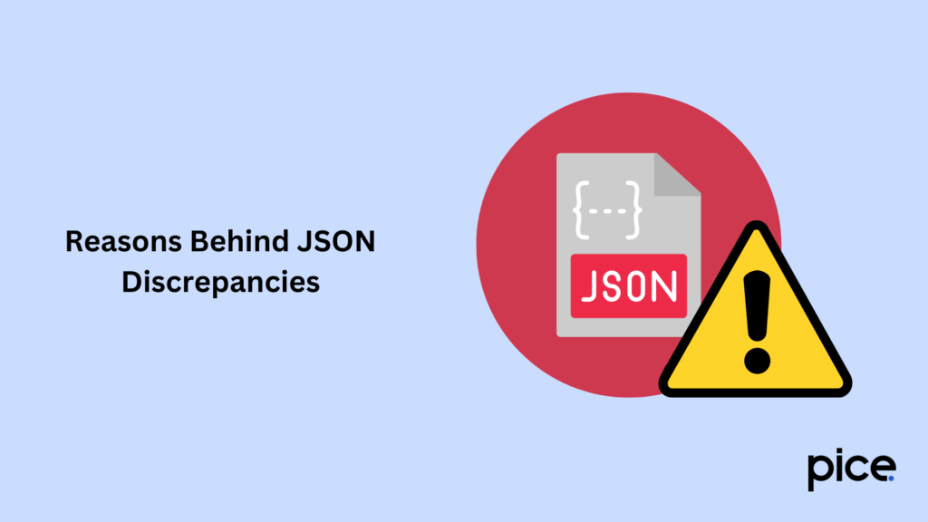 reasons behind json discrepancies