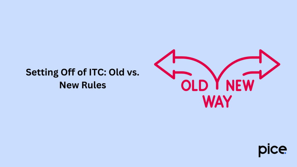 setting off of itc old vs. new rules