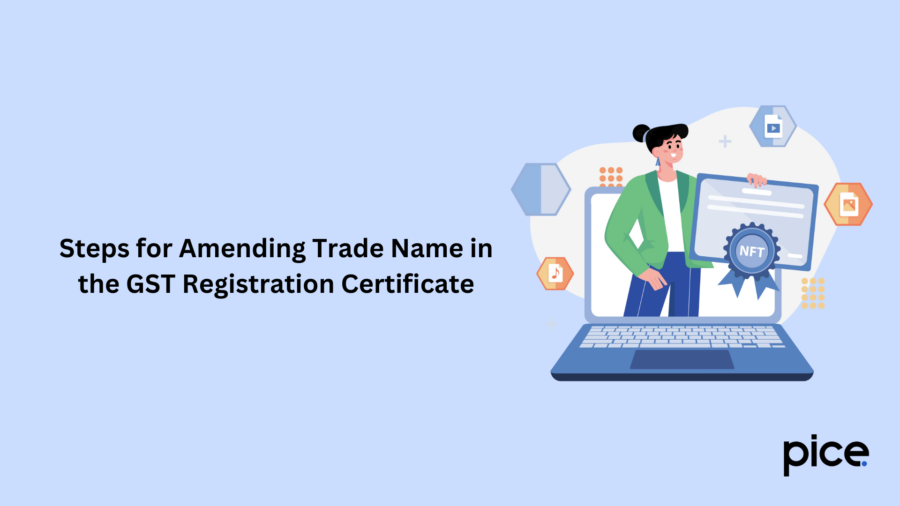 steps for amending trade name in the gst registration certificate