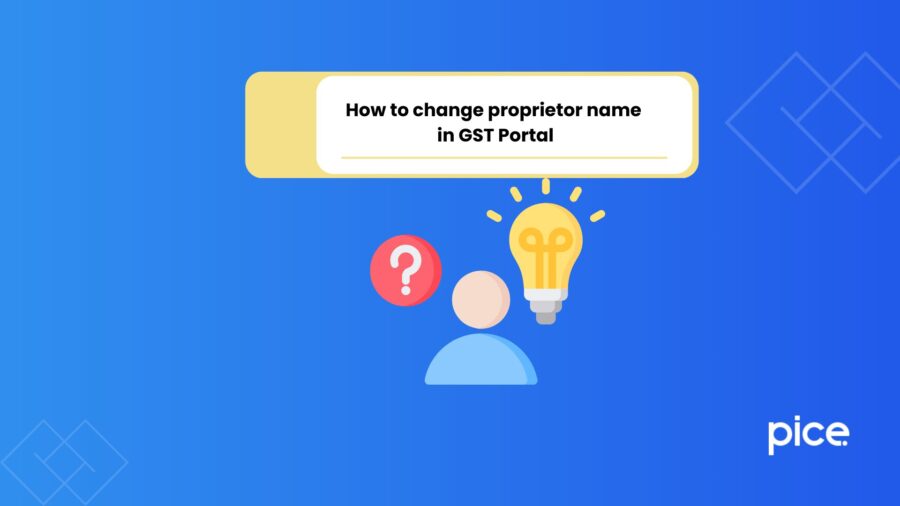 how to change proprietor name in gst portal?