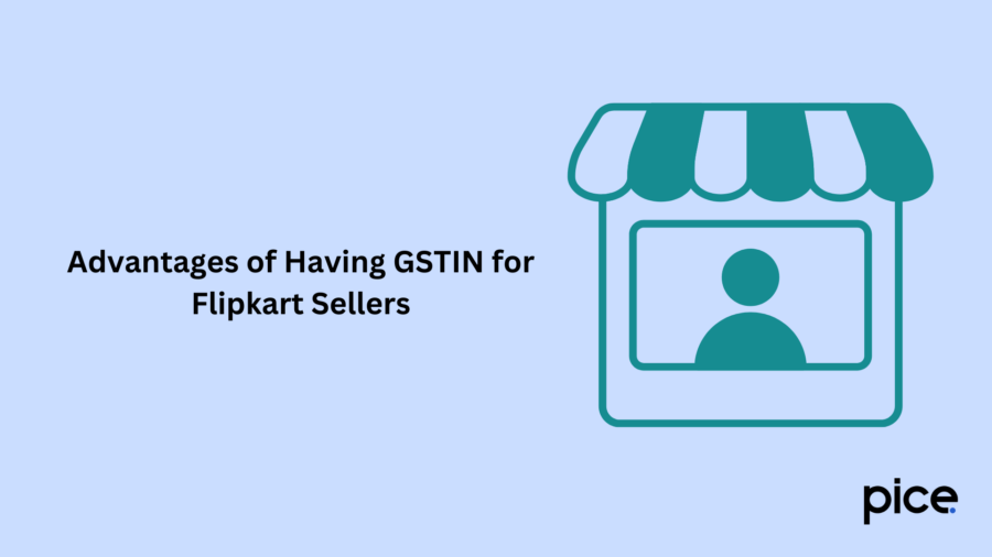 advantages of having gstin for flipkart sellers