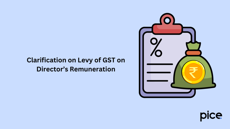 clarification on levy of gst on director’s remuneration