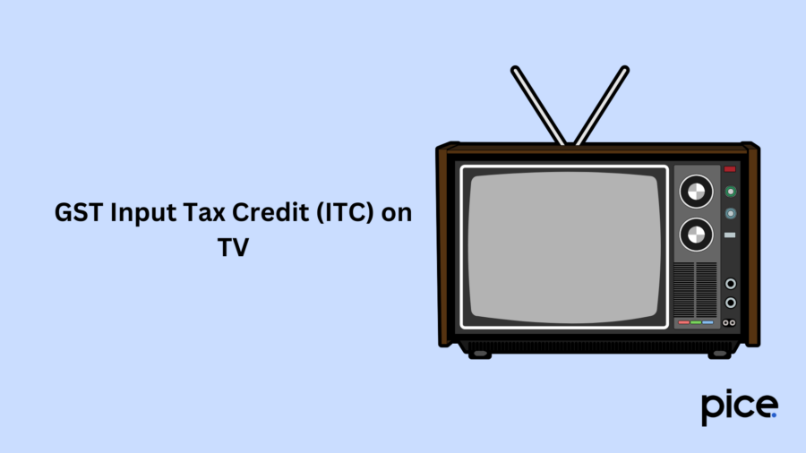 GST Input Tax Credit (ITC) on TV