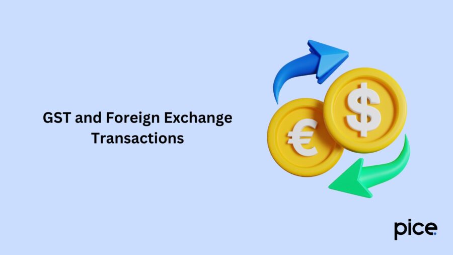 gst and foreign exchange transactions