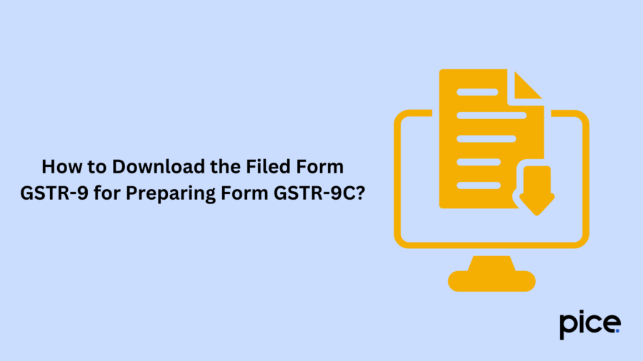 how to download the filed form gstr-9 for preparing form gstr-9c