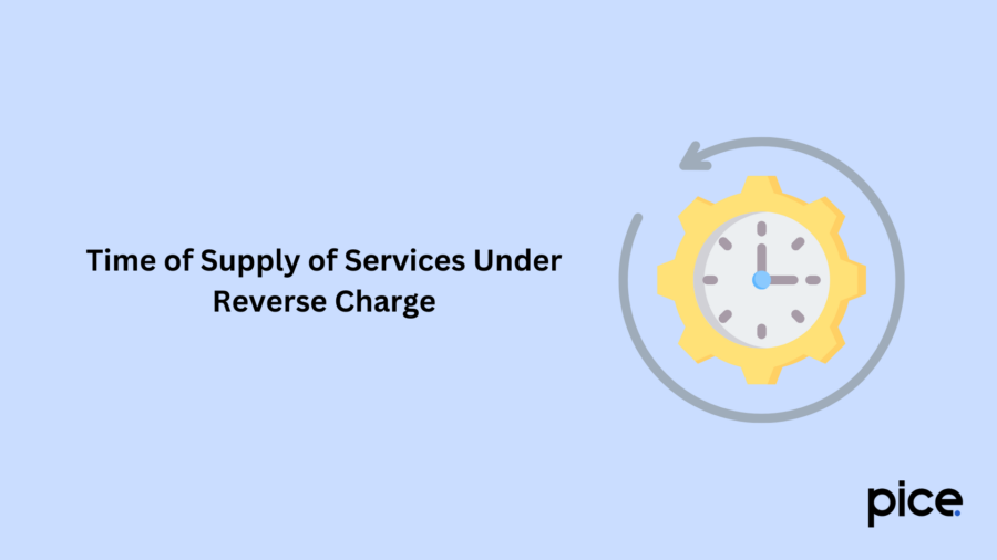 time of supply of services under reverse charge