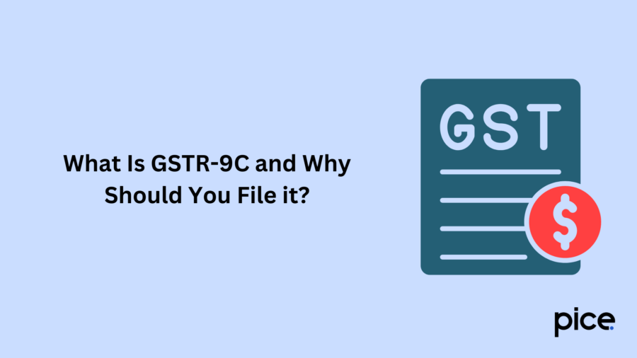 what is gstr-9c and why should you file it?