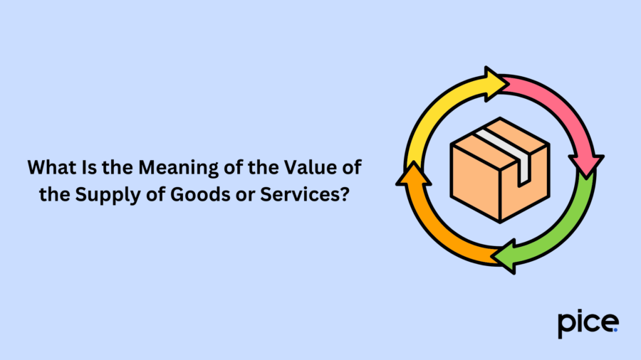 what is the meaning of the value of the supply of goods or services?