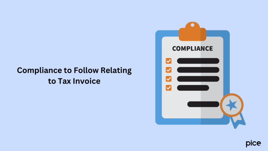 Compliance to Follow Relating to Tax Invoice