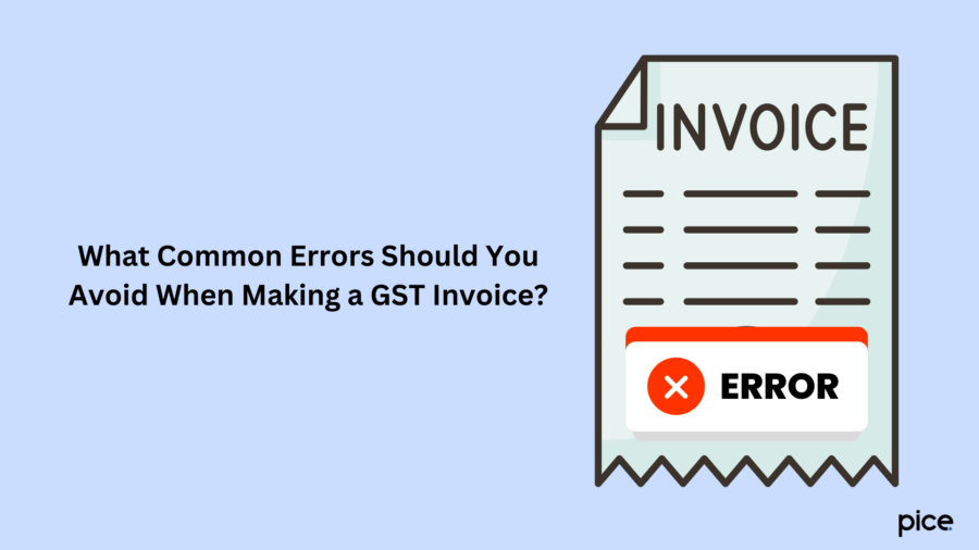 What Common Errors Should You Avoid When Making a GST Invoice?